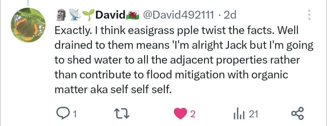 I think Easigrass ppl [sic] twist the facts. Well drained to them means "I'm alright Jack but I'm going to shed water to all the adjacent properties rather than contribute to flood mitigation with organic matter aka self self self."
